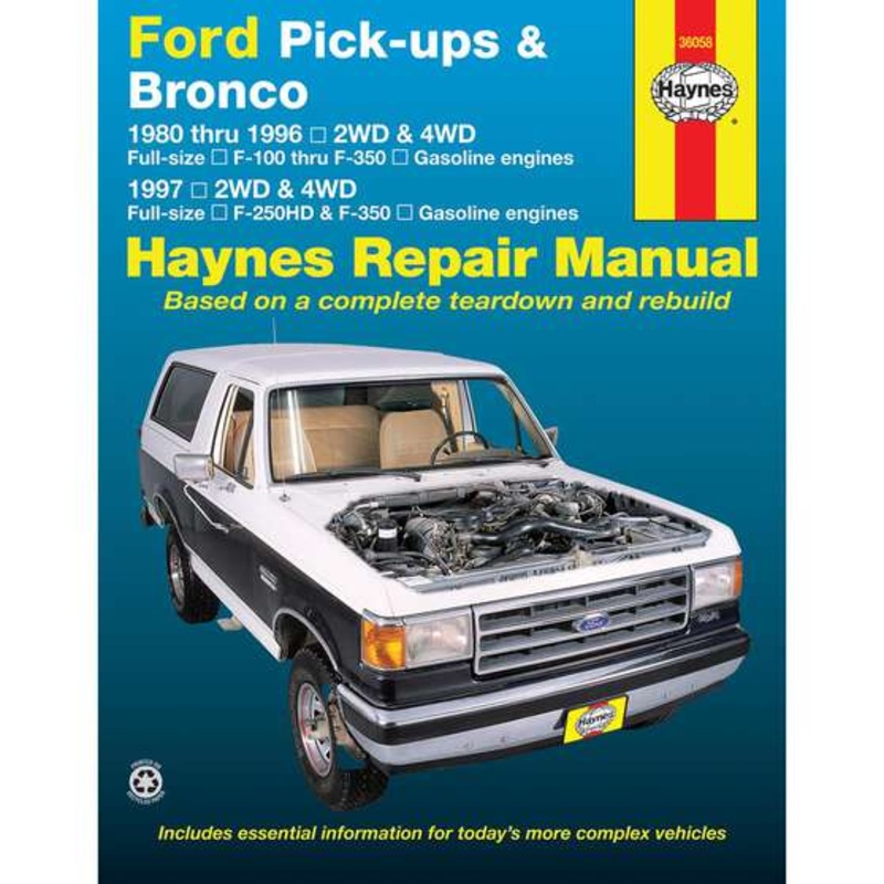 Haynes Repair Manual – Ford F100, F350, Bronco, F250HD, F350 Pick-Ups 1980-1997, 36058